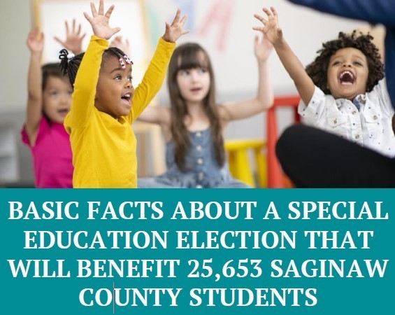 Basic facts about a special education election that will benefit 25,653 Saginaw county students
